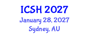 International Conference on Social Sciences and Humanities (ICSH) January 28, 2027 - Sydney, Australia International Conference on Social Sciences and Humanities (ICSH) January 28, 2027 - Sydney, Australia