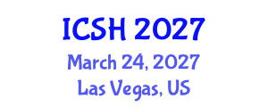 International Conference on Social Sciences and Humanities (ICSH) March 24, 2027 - Las Vegas, United States