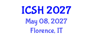 International Conference on Social Sciences and Humanities (ICSH) May 08, 2027 - Florence, Italy International Conference on Social Sciences and Humanities (ICSH) May 08, 2027 - Florence, Italy