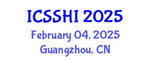 International Conference on Social Sciences and Humanities Innovation (ICSSHI) February 04, 2025 - Guangzhou, China