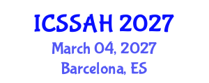International Conference on Social Sciences, Arts and Humanities (ICSSAH) March 04, 2027 - Barcelona, Spain International Conference on Social Sciences, Arts and Humanities (ICSSAH) March 04, 2027 - Barcelona, Spain