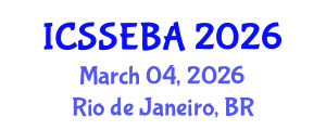 International Conference on Social Sciences, Economics, and Business Administration (ICSSEBA) March 04, 2026 - Rio de Janeiro, Brazil