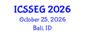 International Conference on Social Sciences, Economics and Geography (ICSSEG) October 25, 2026 - Bali, Indonesia