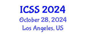 International Conference on Social Sciences (ICSS) October 28, 2024 - Los Angeles, United States