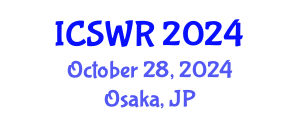 International Conference on Social Work and Research (ICSWR) October 28, 2024 - Osaka, Japan