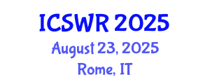 International Conference on Social Work and Research (ICSWR) August 23, 2025 - Rome, Italy
