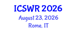 International Conference on Social Work and Research (ICSWR) August 23, 2026 - Rome, Italy