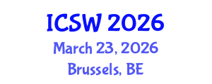 International Conference on Social Work (ICSW) March 23, 2026 - Brussels, Belgium International Conference on Social Work (ICSW) March 23, 2026 - Brussels, Belgium