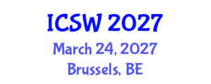 International Conference on Social Work (ICSW) March 24, 2027 - Brussels, Belgium International Conference on Social Work (ICSW) March 24, 2027 - Brussels, Belgium