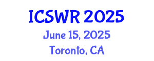 International Conference on Social Work Research (ICSWR) June 15, 2025 - Toronto, Canada
