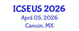 International Conference on Society, Economics and Urban Studies (ICSEUS) April 05, 2026 - Cancún, Mexico