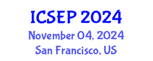 International Conference on Society, Education and Psychology (ICSEP) November 04, 2024 - San Francisco, United States