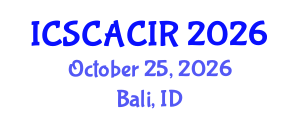 International Conference on Socio-Cultural, Anthropology, Criminology and International Relations (ICSCACIR) October 25, 2026 - Bali, Indonesia