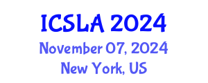 International Conference on Sociolinguistics and Language Acquisition (ICSLA) November 07, 2024 - New York, United States