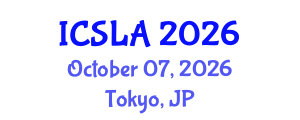 International Conference on Sociolinguistics and Language Acquisition (ICSLA) October 07, 2026 - Tokyo, Japan