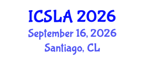 International Conference on Sociolinguistics and Language Acquisition (ICSLA) September 16, 2026 - Santiago, Chile International Conference on Sociolinguistics and Language Acquisition (ICSLA) September 16, 2026 - Santiago, Chile