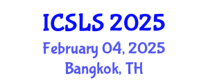 International Conference on Sociolinguistics and Language Sciences (ICSLS) February 04, 2025 - Bangkok, Thailand