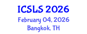 International Conference on Sociolinguistics and Language Sciences (ICSLS) February 04, 2026 - Bangkok, Thailand