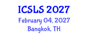 International Conference on Sociolinguistics and Language Sciences (ICSLS) February 04, 2027 - Bangkok, Thailand International Conference on Sociolinguistics and Language Sciences (ICSLS) February 04, 2027 - Bangkok, Thailand