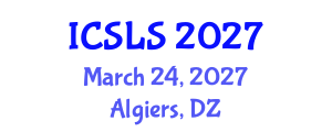 International Conference on Sociolinguistics and Language Sciences (ICSLS) March 24, 2027 - Algiers, Algeria