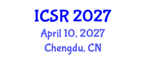 International Conference on Sociology of Religion (ICSR) April 10, 2027 - Chengdu, China International Conference on Sociology of Religion (ICSR) April 10, 2027 - Chengdu, China