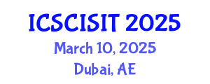 International Conference on Soft Computing, Intelligent Systems and Information Technology (ICSCISIT) March 10, 2025 - Dubai, United Arab Emirates