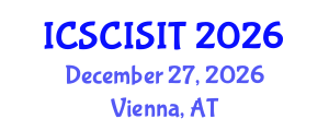 International Conference on Soft Computing, Intelligent Systems and Information Technology (ICSCISIT) December 27, 2026 - Vienna, Austria International Conference on Soft Computing, Intelligent Systems and Information Technology (ICSCISIT) December 27, 2026 - Vienna, Austria