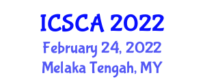 International Conference on Software and Computer Applications (ICSCA) February 24, 2022 - Melaka Tengah, Malaysia