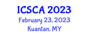 International Conference on Software and Computer Applications (ICSCA) February 23, 2023 - Kuantan, Malaysia