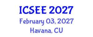 International Conference on Software and Electrical Engineering (ICSEE) February 03, 2027 - Havana, Cuba International Conference on Software and Electrical Engineering (ICSEE) February 03, 2027 - Havana, Cuba