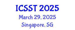 International Conference on Software Science and Technology (ICSST) March 29, 2025 - Singapore, Singapore