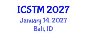 International Conference on Software Testing and Methods (ICSTM) January 14, 2027 - Bali, Indonesia International Conference on Software Testing and Methods (ICSTM) January 14, 2027 - Bali, Indonesia