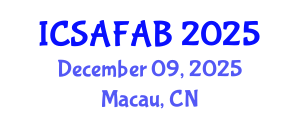 International Conference on Soil, Agriculture, Food and Agricultural Biotechnology (ICSAFAB) December 09, 2025 - Macau, China