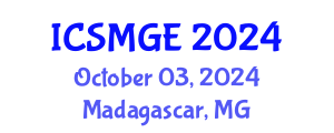 International Conference on Soil Mechanics and Geotechnical Engineering (ICSMGE) October 03, 2024 - Madagascar, Madagascar