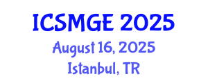 International Conference on Soil Mechanics and Geotechnical Engineering (ICSMGE) August 16, 2025 - Istanbul, Turkey