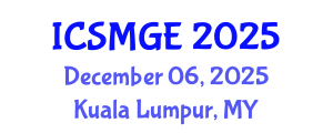 International Conference on Soil Mechanics and Geotechnical Engineering (ICSMGE) December 06, 2025 - Kuala Lumpur, Malaysia