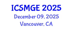 International Conference on Soil Mechanics and Geotechnical Engineering (ICSMGE) December 09, 2025 - Vancouver, Canada