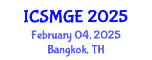 International Conference on Soil Mechanics and Geotechnical Engineering (ICSMGE) February 04, 2025 - Bangkok, Thailand