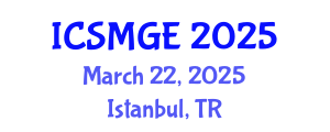 International Conference on Soil Mechanics and Geotechnical Engineering (ICSMGE) March 22, 2025 - Istanbul, Turkey