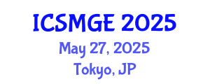 International Conference on Soil Mechanics and Geotechnical Engineering (ICSMGE) May 27, 2025 - Tokyo, Japan