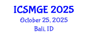 International Conference on Soil Mechanics and Geotechnical Engineering (ICSMGE) October 25, 2025 - Bali, Indonesia