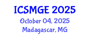 International Conference on Soil Mechanics and Geotechnical Engineering (ICSMGE) October 04, 2025 - Madagascar, Madagascar