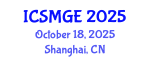 International Conference on Soil Mechanics and Geotechnical Engineering (ICSMGE) October 18, 2025 - Shanghai, China