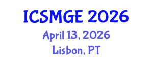 International Conference on Soil Mechanics and Geotechnical Engineering (ICSMGE) April 13, 2026 - Lisbon, Portugal International Conference on Soil Mechanics and Geotechnical Engineering (ICSMGE) April 13, 2026 - Lisbon, Portugal