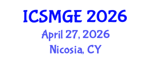 International Conference on Soil Mechanics and Geotechnical Engineering (ICSMGE) April 27, 2026 - Nicosia, Cyprus International Conference on Soil Mechanics and Geotechnical Engineering (ICSMGE) April 27, 2026 - Nicosia, Cyprus