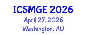 International Conference on Soil Mechanics and Geotechnical Engineering (ICSMGE) April 27, 2026 - Washington, Australia International Conference on Soil Mechanics and Geotechnical Engineering (ICSMGE) April 27, 2026 - Washington, Australia