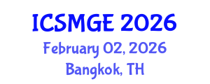 International Conference on Soil Mechanics and Geotechnical Engineering (ICSMGE) February 02, 2026 - Bangkok, Thailand
