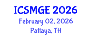 International Conference on Soil Mechanics and Geotechnical Engineering (ICSMGE) February 02, 2026 - Pattaya, Thailand International Conference on Soil Mechanics and Geotechnical Engineering (ICSMGE) February 02, 2026 - Pattaya, Thailand