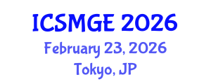 International Conference on Soil Mechanics and Geotechnical Engineering (ICSMGE) February 23, 2026 - Tokyo, Japan International Conference on Soil Mechanics and Geotechnical Engineering (ICSMGE) February 23, 2026 - Tokyo, Japan