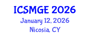 International Conference on Soil Mechanics and Geotechnical Engineering (ICSMGE) January 12, 2026 - Nicosia, Cyprus International Conference on Soil Mechanics and Geotechnical Engineering (ICSMGE) January 12, 2026 - Nicosia, Cyprus